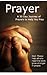Prayer: A 30 Day Journey of Prayers to Help You Pray