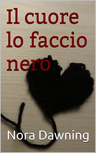 Il cuore lo faccio nero