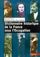 Dictionnaire historique de la France sous l'Occupation 2235022340 Book Cover