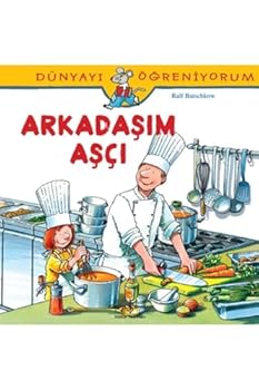 Dünyayi Öğreniyorum - Arkadaşım Aşçı - Book  of the Ich hab eine/n Freund/in...