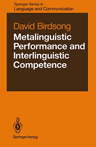 Metalinguistic Performance and Interlinguistic Competence (Springer Series in Language and Communication, 25)
