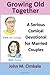 Growing Old Together: A Serious Comical Devotional for Married Couples