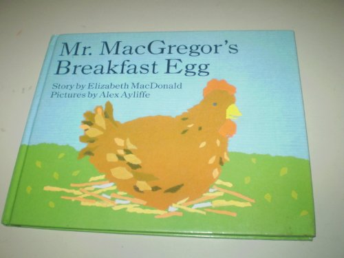 Mr. Macgregor's Breakfast Egg 0670832561 Book Cover