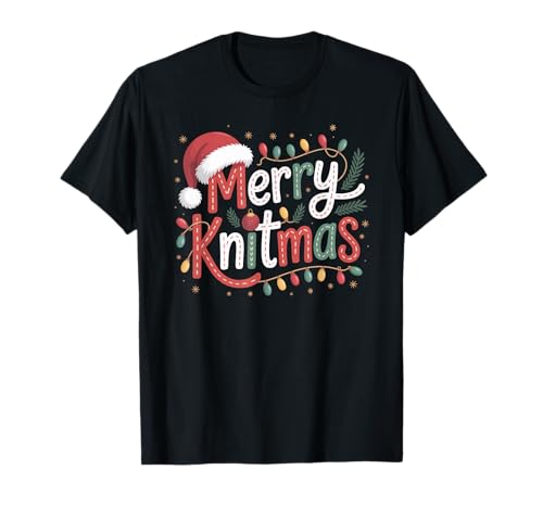 Merry Knitmas Christmas Knitting Lover Humor T-Shirt