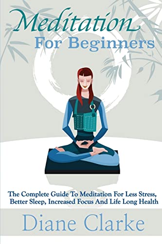 Meditation For Beginners: How to Sleep Better, ... 1508587183 Book Cover