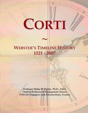 Corti: Webster's Timeline History, 1521 - 2007