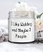 I Like Welding and Maybe 3 People. Welding Candle, Best Welding, For Men Women