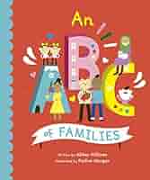 An ABC of Families (Volume 2) (Empowering Alphabets, 2