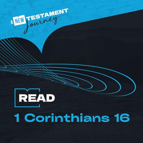1 Corinthians 16 - Monday 9th June Podcast Por  arte de portada