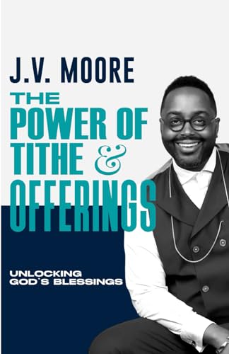 The Power of Tithe and Offerings: Unlocking God's Blessings