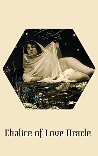 Chalice of Love Oracle Kindle Edition