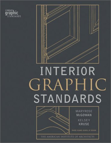 Interior Graphic Standards by Kelsey Kruse (2003-05-21)