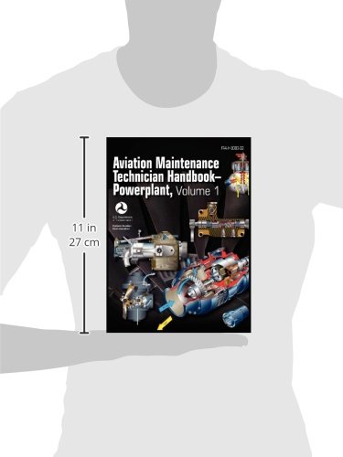 Aviation Maintenance Technician Handbook - Powerplant. Volume 1 (FAA-H-8083-32)