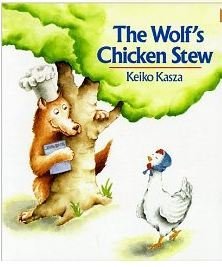 Image of The Wolf's Chicken Stew by Keiko Kasza (1989-10-05)