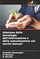 Adozione delle tecnologie dell'informazione e della comunicazione nei servizi bancari (Italian Edition) 6208860016 Book Cover