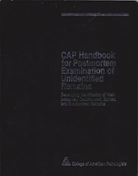 Paperback Cap Handbook for Postmortem Examination of Unidentified Remains: Developing Identification of Well-Preserved, Decomposed, Burned, and Skeletonized re Book