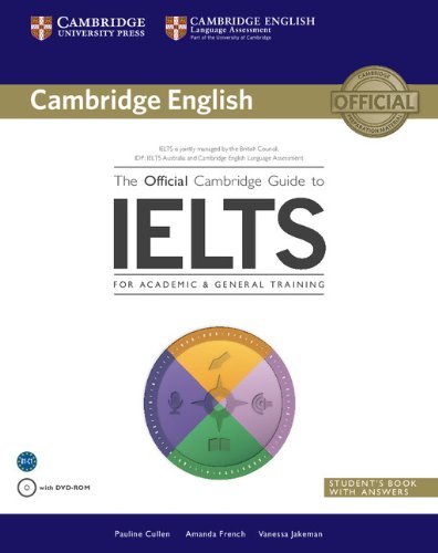 By Pauline Cullen - The Official Cambridge Guide to IELTS Student's Book with Answers with DVD-ROM (Pap/Dvdr S)