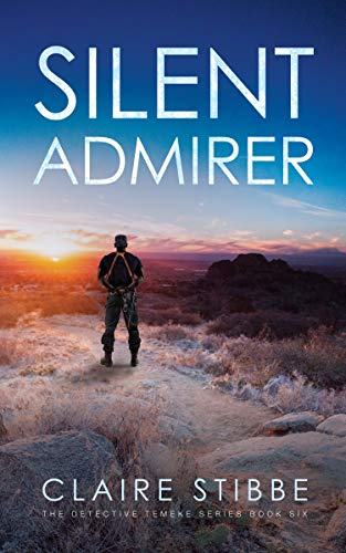 Silent Admirer (The Detective Temeke Crime Series Book 6)