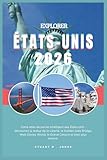  EXPLORER ÉTATS-UNIS 2026: Votre atlas de poche intelligent des États-Unis ; découvrez la statue de la Liberté, le Golden Gate Bridge, Walt Disney World, le Grand Canyon et bien plus encore.
