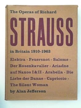 The Operas of Richard Strauss in Britian 1910 - 1963