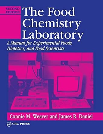 The Food Chemistry Laboratory: A Manual for Experimental Foods, Dietetics, and Food Scientists 2nd Edition-Wow! eBook