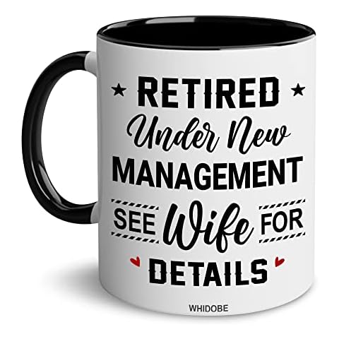 WHIDOBE Retirement Mug, Retired Under New Management See Wife For Details Mug, Quitter, Retirement Gifts, Retired Gifts, Husband, Dad, Boyfriend, Men, Women, Woman Christmas Fathers day, Boss Cover