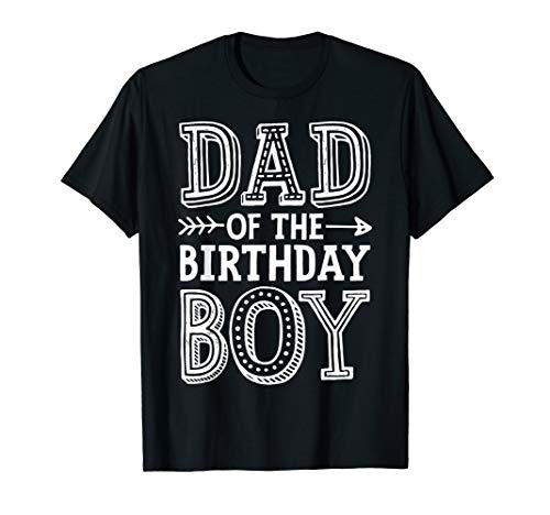 Dad of the Birthday Boy T shirt Father Dads Daddy Men Gifts T-Shirt
