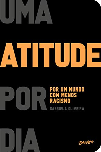 Uma atitude por dia por um mundo com menos racismo