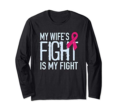 My Wife's Fight Is My Fight Breast Cancer Support Manga Larga