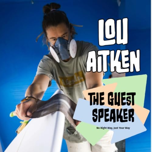 A Career in Surfboard Craftsmanship with Lou Aitken (Surfboard Shaper)