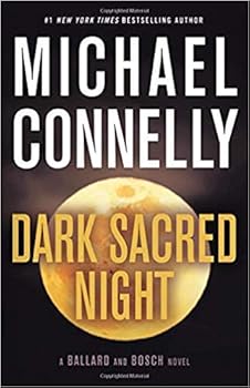 [0316484806] [9780316484800] Dark Sacred Night (A Ballard and Bosch Novel) - Hardcover