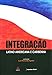 Integração Latino Americana e Caribenha (Em Portuguese do Brasil) - propõe uma reflexo de realidades presentes no cotidiano dos povos latino-americanos no sentido de contribuir com o debate integracionista. Para tanto
