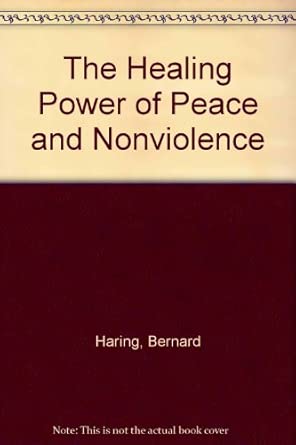 The Healing Power of Peace and Nonviolence