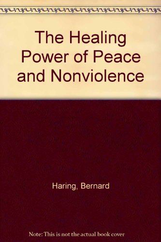 The Healing Power of Peace and Nonviolence