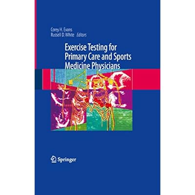 Exercise Testing for Primary Care and Sports Medicine Physicians