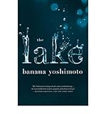  [(The Lake)] [Author: Banana Yoshimoto] published on (March, 2012)