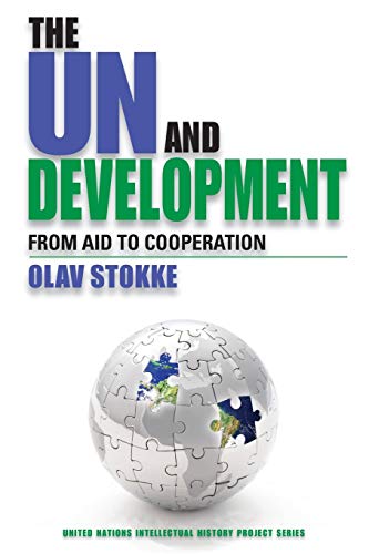 The UN and Development From Aid to Cooperation - Olav Stokke Kartoniert (TB)