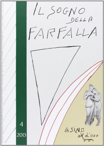 Il sogno della farfalla (2013): 4 Il sogno della farfalla (2013): 4