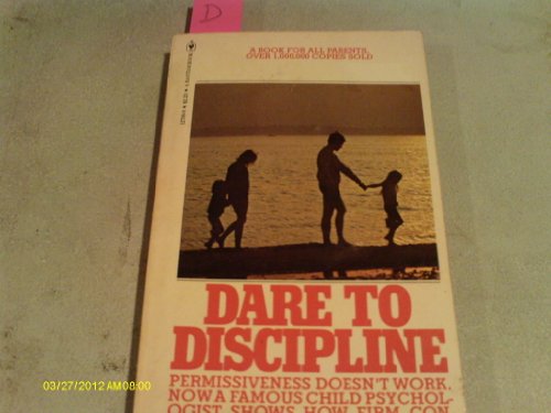 Dare to Discipline 0553127098 Book Cover