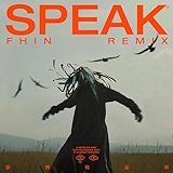 3. Speak (Fhin Remix)