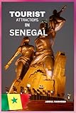 TOURIST ATTRACTIONS IN SENEGAL: GUIDE BOOK