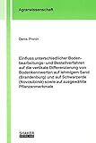 mechanische bodenbearbeitung weinbau  Einfluss unterschiedlicher Bodenbearbeitungs- und Bestellverfahren auf die vertikale Differenzierung von Bodenkennwerten auf lehmigem Sand ... (Berichte aus der Agrarwissenschaft)