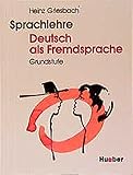  Sprachlehre Deutsch als Fremdsprache / Grundstufe: Sprachlehre Deutsch als Fremdsprache, Lehrbuch