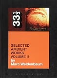 apex legends  Aphex Twin\'s Selected Ambient Works Volume II (33 1/3)