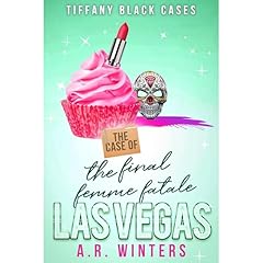 The Case of the Final Femme Fatale Audiolibro Por A.R. Winters arte de portada