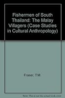 Fishermen of South Thailand: The Malay Villagers 0030576458 Book Cover