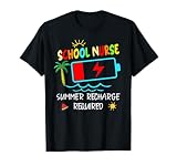 School Nurse Summer Recharge Required Last Day of School T-Shirt