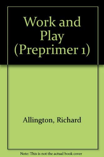 Work and Play (PREPRIMER 1) 0673210030 Book Cover