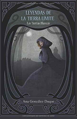 Leyendas de la Tierra Límite: Las Tierras Blancas: Volume 1