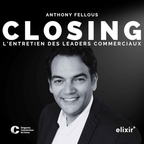 Couverture de Closing : l'entretien des leaders commerciaux